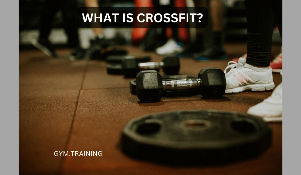 WHAT IS CROSSFIT